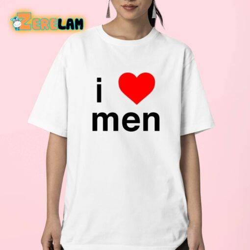 I Love Men Naomi Mcpherson Josette Maskin Katie Gavin Shirt