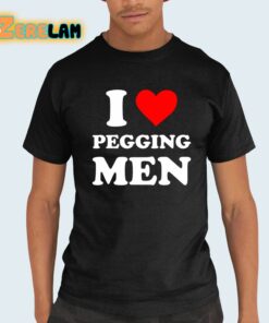 I Love Pegging Men Shirt 21 1