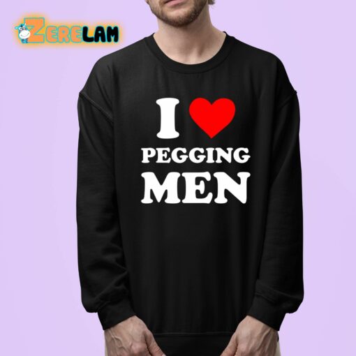 I Love Pegging Men Shirt