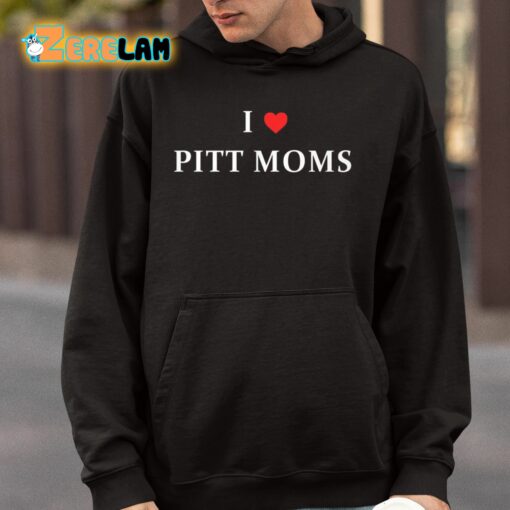 I Love Pitt Moms Shirt