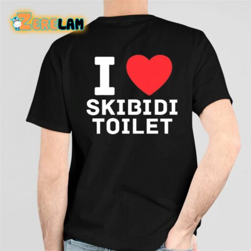 I Love Skibidi Toilet Shirt