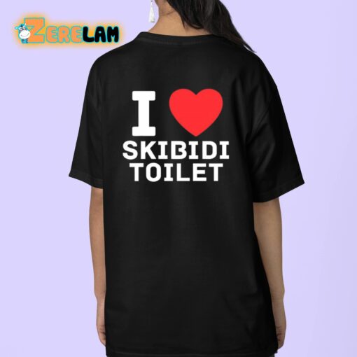 I Love Skibidi Toilet Shirt