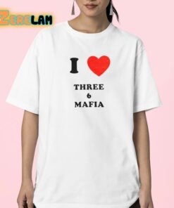 I Love Three 6 Mafia Shirt 23 1