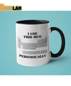 I Use This Mug Periodically Mug Father Day