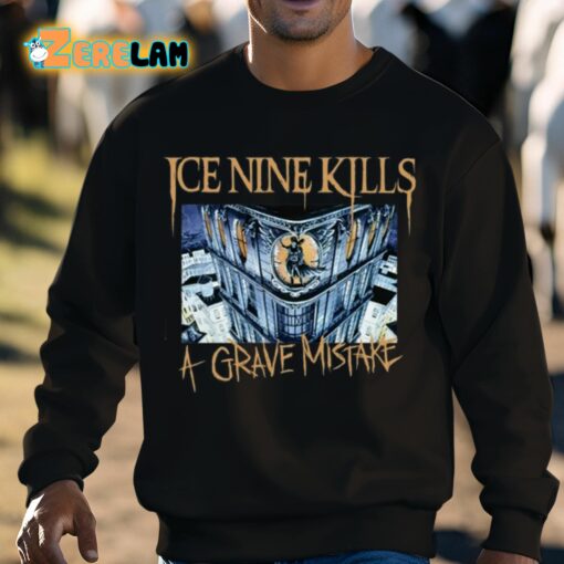 Ice Nine Kills A Grave Mistake Buildings Burn People Die Shirt