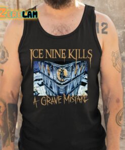 Ice Nine Kills A Grave Mistake Buildings Burn People Die Shirt 5 1