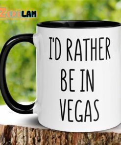 I’d Rather Be In Vegas Mug Father Day