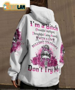 Im A B With A Low Bullshirt Tolerance Dont Try Me Hoodie 1