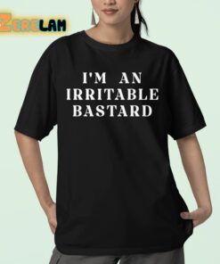 Im An Irritable Bastard Shirt 23 1