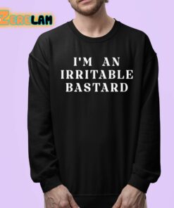 Im An Irritable Bastard Shirt 24 1