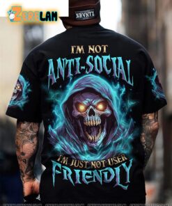 Im Not Anti Social I am Just Not User Friendly Shirt 1