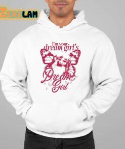 Im Your Dream Girls Dream Girl Shirt 22 1