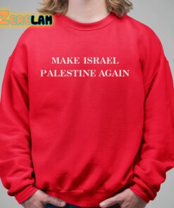 Jenan Matari Make Israel Palestine Again Shirt 9 1