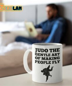 Judo The Gentle Art Of Making People Fly Mug Father Day