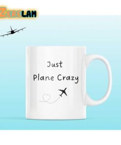 Just Plane Crazy Mug Father Day
