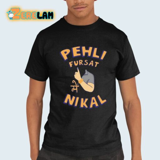 Kadak Pehli Fursat Mei Nikal Shirt