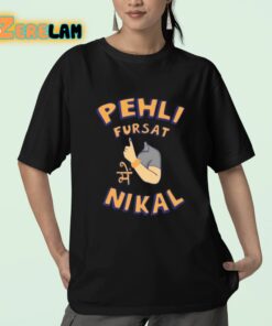 Kadak Pehli Fursat Mei Nikal Shirt 23 1