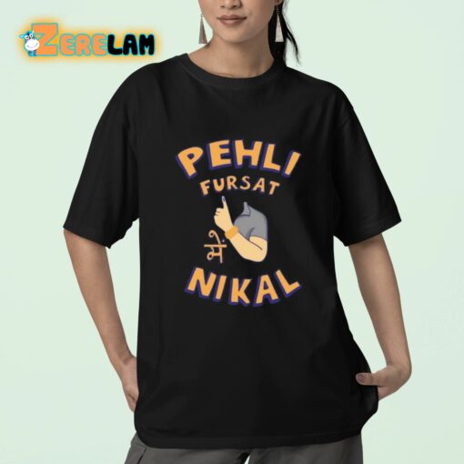 Kadak Pehli Fursat Mei Nikal Shirt