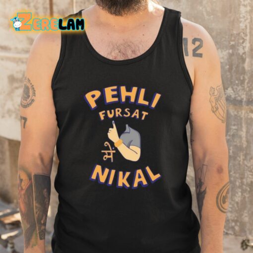 Kadak Pehli Fursat Mei Nikal Shirt