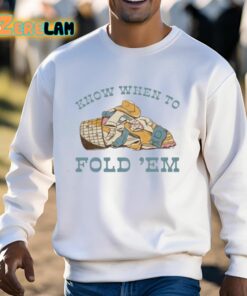 Know When To Fold Em Shirt 3 1
