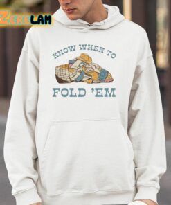 Know When To Fold Em Shirt 4 1
