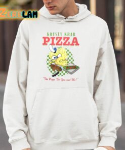 Krusty Krab Pizza The Pizza For You And Me Shirt 4 1