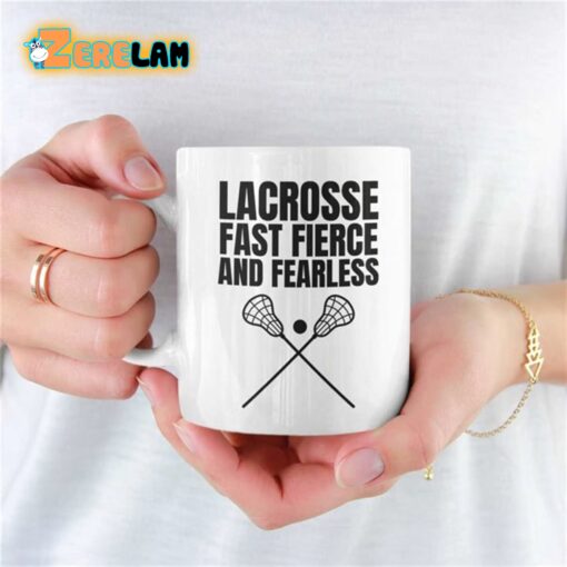 Lacrosse Fast Fierce And Fearless Mug Father Day