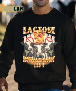 Lactose Intolerant Left Shirt 3 1