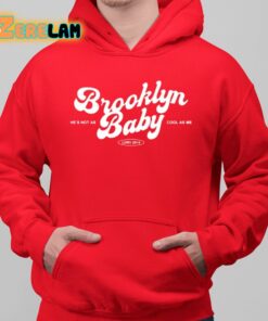 Lana Del Rey Brooklyn Baby He’s Not As Cool As Me Shirt