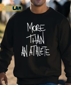 Lebron James More Than An Athlete Sweatshirt 3 1