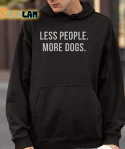 Less People More Dogs Shirt 4 1