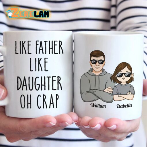 Like Father Like Daughter Oh Crap Mug Father Day