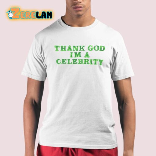 Lilaaron Thank God Im A Celebrity Shirt