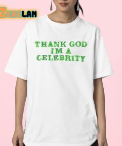 Lilaaron Thank God Im A Celebrity Shirt 23 1