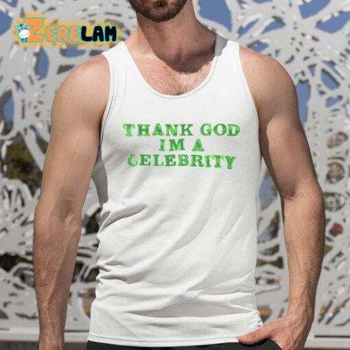 Lilaaron Thank God Im A Celebrity Shirt