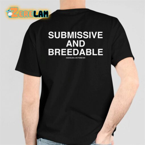 Linda Finegold Submissive And Breedable Assholes Live Forever Shirt