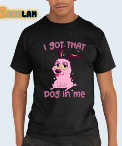 Lizbiecafe I Got That Dog In Me Shirt