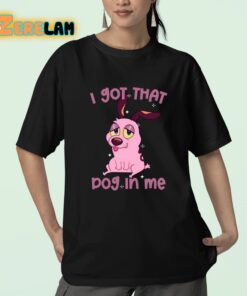 Lizbiecafe I Got That Dog In Me Shirt 23 1