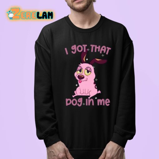 Lizbiecafe I Got That Dog In Me Shirt