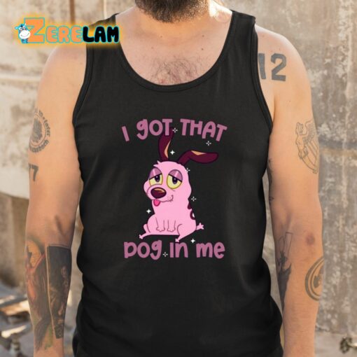 Lizbiecafe I Got That Dog In Me Shirt