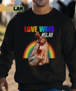 Love Wins Slay Shirt 3 1