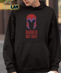 Magneto Was Right Shirt 4 1