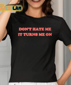 Majestic Merry Don't Hate Me It Turns Me On Shirt 12 1