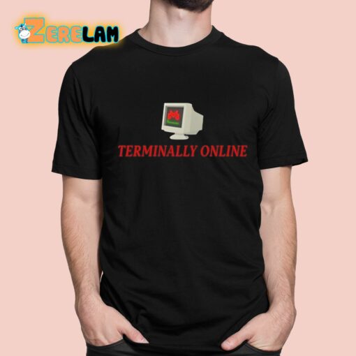 Malcore Terminally Online Shirt