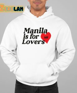Manila Is For Lovers Nh Shirt 22 1