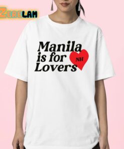 Manila Is For Lovers Nh Shirt 23 1