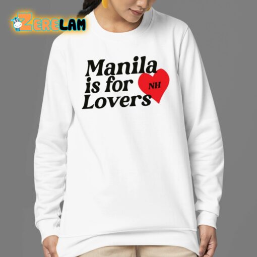 Manila Is For Lovers Nh Shirt