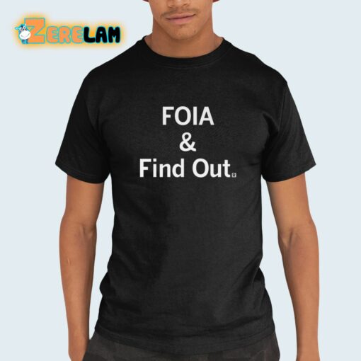 Matt Brown Foia And Find Out Shirt