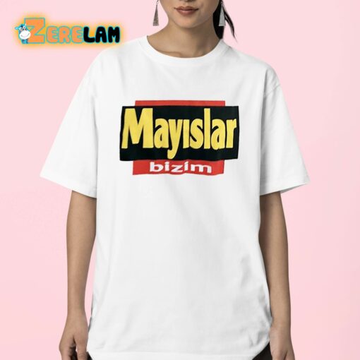 Mayislar Bizim Logo Shirt