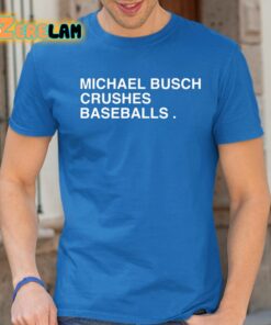 Michael Busch Crushes Baseballs Shirt